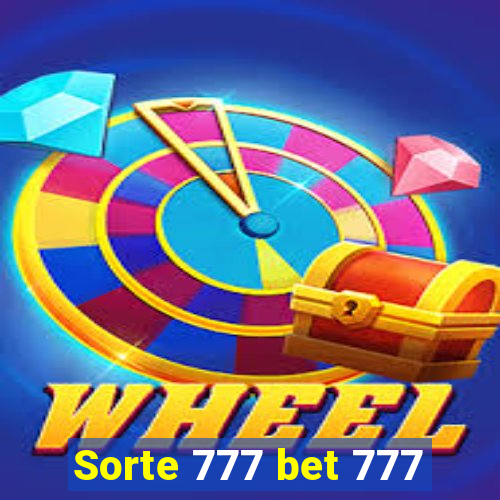 Sorte 777 bet 777